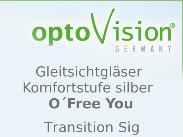 OptoVision Gleitsichtgläser O´Free You Transition Sig Orgalit 